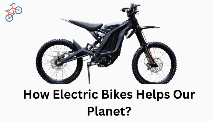 how electric bikes help our planet